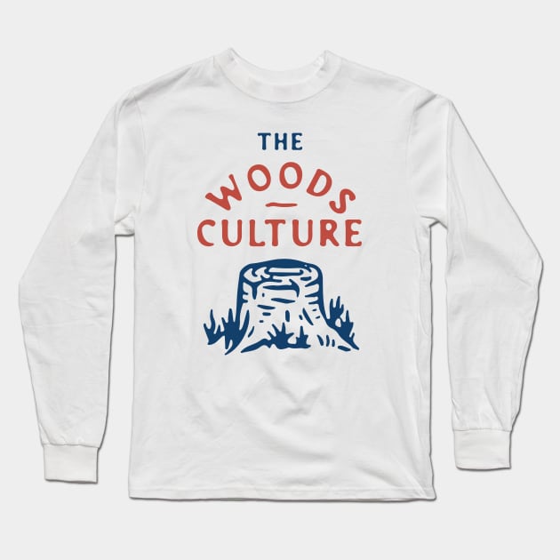 The Woods Culture Long Sleeve T-Shirt by Megflags